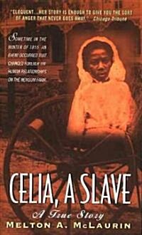 Celia, a Slave (Mass Market Paperback)