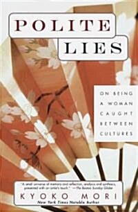 [중고] Polite Lies: On Being a Woman Caught Between Cultures (Paperback)