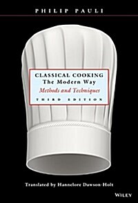 [중고] Classical Cooking the Modern Way: Methods and Techniques (Hardcover, 3)