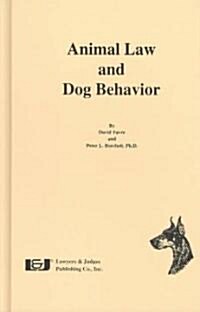 Animal Law and Dog Behavior (Hardcover)