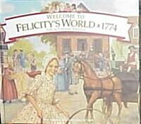 [중고] Welcome to Felicity‘s World, 1774 (Hardcover)