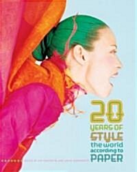 20 Years of Style: The World According to Paper (Paperback)