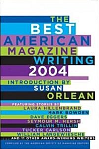 The Best American Magazine Writing (Paperback, 2004)