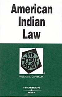 American Indian Law in a Nutshell (Paperback, 4th)