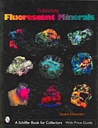 Collecting Fluorescent Minerals (Paperback)