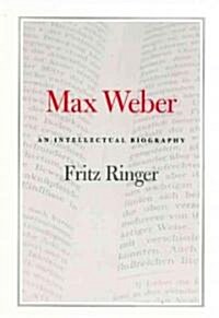 Max Weber: An Intellectual Biography (Paperback, 2)