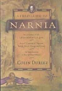 A Field Guide to Narnia (Paperback)