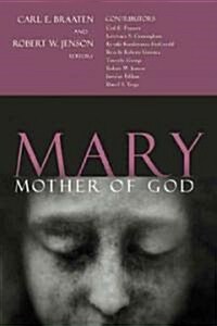 Mary, Mother of God (Paperback)