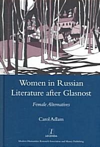 A Tradition of Infringement : Women in Russian Literature After Glasnost (Hardcover)