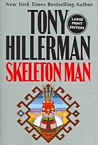 Skeleton Man (Paperback, Large Print)