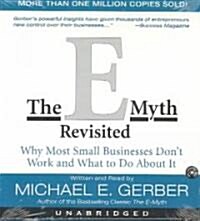 The E-Myth Revisited: Why Most Small Businesses Dont Work and What to Do about It (Audio CD)