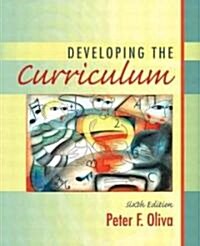 Developing the Curriculum (Hardcover, 6th)