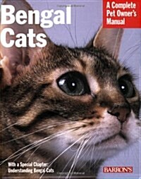 Bengal Cats: A Complete Pet Owners Manual (Paperback, 2 Revised edition)