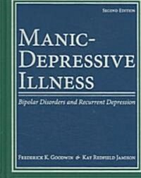Manic-Depressive Illness: Bipolar Disorders and Recurrent Depression (Hardcover, 2)
