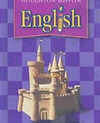 Houghton Mifflin English: Student Book Grade 3 2004 (Library Binding)