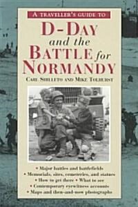 A Travellers Guide to D-Day and the Battle for Normandy (Paperback, Rev)