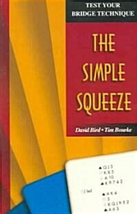 Test Your Bridge Technique: The Simple Squeeze (Paperback)