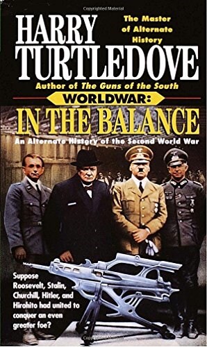 In the Balance (Worldwar, Book One) (Mass Market Paperback)