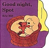 Good Night, Spot (Board Books)