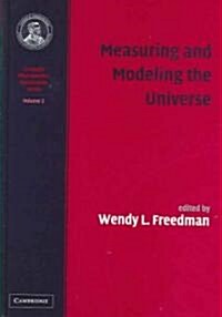 Measuring and Modeling the Universe: Volume 2, Carnegie Observatories Astrophysics Series (Hardcover)