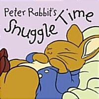 Peter Rabbits Snuggle Time (Paperback)
