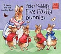Peter Rabbits Five Fluffy Bunnies (Board Book)