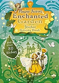 Flower Fairies Enchanted Garden Sticker Activity Book (Paperback)