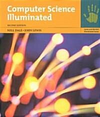 Computer Science Illuminated (Paperback, 2nd, PCK)