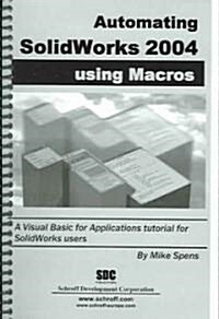 Automating Solidworks 2004 Using Macros (Paperback)