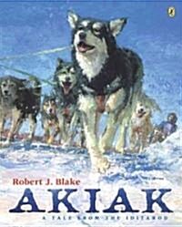[중고] Akiak: A Tale from the Iditarod (Paperback)