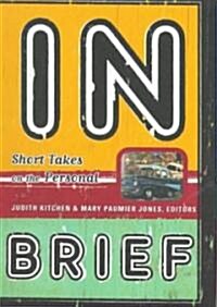 In Brief: Short Takes on the Personal (Paperback)