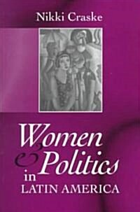 Women and Politics in Latin America (Paperback)