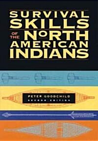 Survival Skills of the North American Indians (Paperback, Second Edition)