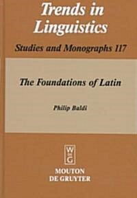 The Foundations of Latin (Hardcover)