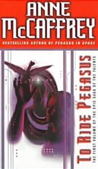 To Ride Pegasus (Mass Market Paperback)