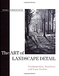 The Art of Landscape Detail: Fundamentals, Practices, and Case Studies (Hardcover)