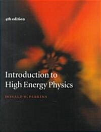Introduction to High Energy Physics (Hardcover, 4 Revised edition)