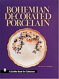 Bohemian Decorated Porcelain (Hardcover)