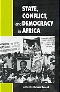 State, Conflict, and Democracy in Africa (Paperback)