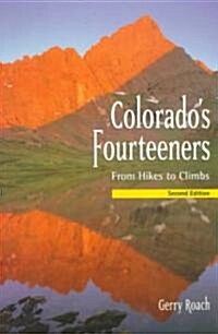 Colorados Fourteeners (Paperback, 2nd)