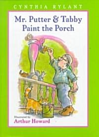 Mr. Putter & Tabby Paint the Porch (Hardcover)