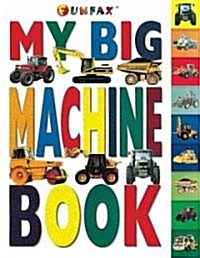 My Big Machine Book (Board Book)