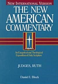 Judges, Ruth: An Exegetical and Theological Exposition of Holy Scripture Volume 6 (Hardcover)