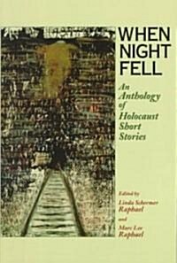 When Night Fell: An Anthology of Holocaust Short Stories (Paperback)