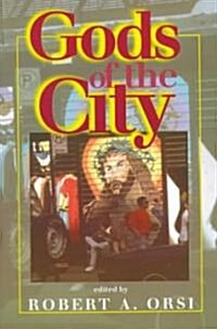 Gods of the City: Religion and the American Urban Landscape (Paperback)