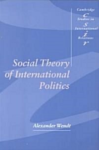 Social Theory of International Politics (Paperback)