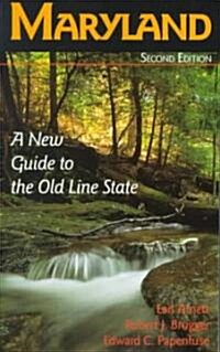 Maryland: A New Guide to the Old Line State (Paperback, 2)