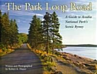 The Park Loop Road (Paperback)