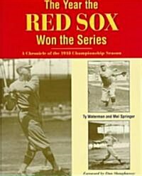 The Year the Red Sox Won the Series (Hardcover)