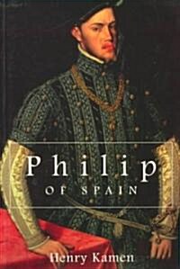 Philip of Spain (Paperback)